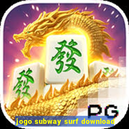 jogo subway surf download